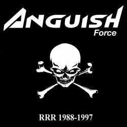 Anguish Force : RRR 1988-1997